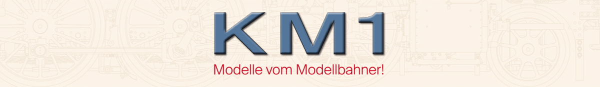 KM1 Kleinserienhersteller von Modelleisenbahnen