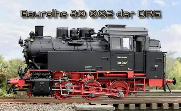 MBW Dampflok Spur 0 BR80 Metall digital 1:45 verschiedene Varianten für Wunder Lenz